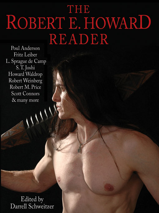 Title details for The Robert E. Howard Reader by Darrell Schweitzer - Available